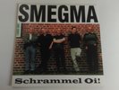 Smegma ?– Schrammel Oi  - LP