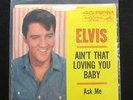 Elvis Presley - Aint That Loving You Baby 7