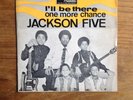 JACKSON FIVE / I'LL BE THERE / ONE MORE CHANCE / RARE FRENCH 45 PICTURE COVER