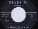 R&B Sax Rocker 45 I'm Gonna Find Me A Girl MARLIN HEAR