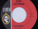 Teen Popcorn 45 CLINT EASTWOOD Rowdy CAMEO HEAR