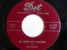 COUNTS 45 My dear my darling / She won't say yes  DOT  Doowop pj289