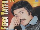 Ferdi Tayfur 7 Disk Batan Günes 78 Baharimsin Kisimsin Merak Etme Sen Derbeder