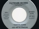 JERRY & THE CHAMPIONS Tantalizing CLAYBOARD Rare Modern Soul 45 Boogie
