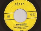 Mod Latin Soul Boogaloo 45 COOL BENNY VELARDE Wobble Cha VIRGO Hear mp3 BAY AREA