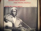 Lead Belly Negro Folk Songs For Young People  LP Rare Blues