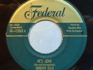 1952 Dorothy Ellis “He’s Gone” blue vinyl 45 on Federal