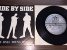 SIDE BY SIDE you're only... 7