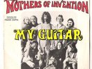 7'' single THE MOTHERS OF INVENTION ( FRANK ZAPPA) my guitar REPRISE RV.20221