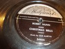 BOBBY NUNN - RECORDED IN HOLLYWOOD 78 RPM - CHRISTMAS BELLS / QUE MARTIN