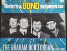RARE 1966  THE GRAHAM BOND ORGANIZATION - THERE'S A BOND BETWEEN US LP - UK MONO