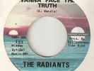 THE RADIANTS Dont Wanna Face The Truth TWINIGHT CHICAGO NORTHERN SOUL 45