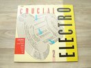 hiphop LP oldschool CRUCIAL ELECTRO Vol 2 rap AFRICA BAMBAATA Planet Rock 1980s
