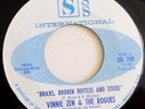 VINNIE ZEN &  THE ROGUES NORTHERN SOUL 45 BRICKS BROKEN BOTTLES & STICKS