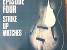Episode Four Strike Up Matches EP 12