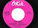 LARRY WILLIAMS / JOHNNY WATSON on OKEH   TOO LATE / TWO FOR THE PRICE OF ONE (67