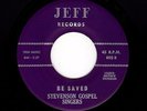 Close Harmony Black Gospel STEVENSON GOSPEL SINGERS Be Saved/Live Like JesusHEAR