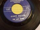THE LAST WORD SLEEPY HOLLOW RARE GARAGE 60S ROCKER 45 DOWNEY STOCK COPY 45