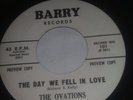THE OVATIONS - THE DAY WE FELL IN LOVE MY LULLABYE RARE BARRY RECORDS PROMO 45
