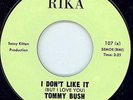 NORTHERN SOUL - TOMMY BUSH - I DON'T LIKE IT - RIKA LABEL - RI