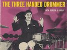 ?JACK BURGER/TAKUSEN OTO Three Handed Drummer/Tonkobushi Rock Orbit 507 P/S ROCK