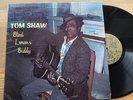 Tom Shaw - Blind Lemon's Buddy LP RARE TEXAS BLUES Blue Goose BG 2008