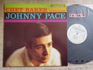 Chet Baker Introduces Johnny Pace Accompanied By The Chet Baker Quintet  - LP