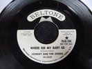 RARE R&B DOO WOP 45   JOHNNY & THE JOKERS   WHERE DID MY BABY GO   BELTONE PROMO