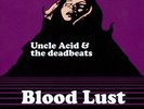 Uncle Acid & The Deadbeats - Blood Lust