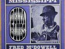 MISSISSIPPI BLUES LP: MISSISSIPPI FRED McDOWELL Delta Blues ARHOOLIE 1021 mint
