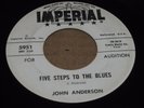 SOUL R&B POPCORN 45 - JOHN ANDERSON - FIVE STEPS TO THE BLUES - IMPERIAL PROMO