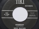 NORTHERN SOUL 45rpm: SUPER RARE UNKNOWN - MIKE McCAIN - SOMEDAY - TIKI - HEAR