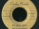 TONY and THE RAINDROPS TINA / MY HEART CRIED PROMOTION COPY CROSLEY RECORDS RARE