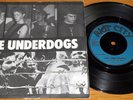 THE UNDERDOGS east of dachau 7” partisans insane gbh discharge blitz chaos uk