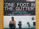 Dave Bailey Sextet / ONE FOOT IN THE GUTTER  / Classic Rec. 180gr.