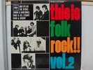 BOB DYLAN, THE BYRDS... / THIS IS FOLK ROCK  RARE JAPAN ONLY ORIG. 1966 LP EX+