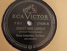 Russ Columbo - 78rpm single 10-inch – RCA Victor #27635 Sweet & Lovely