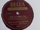 Bing Crosby & Bob Hope 78rpm single 10-inch – Decca #40000 Put It There, Pal
