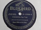 Glenn Miller - 78rpm single 10-inch – BLUEBIRD #B-10994 Frenesi