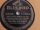 Glenn Miller - 78rpm single 10-inch – BLUEBIRD #B-10580 Give A Little Whistle