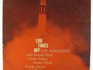 Lou Donaldson - Lou Takes Off LP - Blue Note - BLP 1591 Mono DG RVG 47 W 63rd