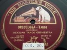 MEXICAN TANGO ORCH.   JULIA DE CARO  78 RPM 10