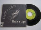 SP 2 TITRES VINYL 45 T , PINK FLOYD , SHINE ON YOU , HAVE A CIGAR . VG / VG + .