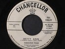 FABULOUS FOUR: Betty Ann / Prisoner Of Love 45 (dj, xol) Vocal Groups