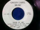 NORTHERN SOUL - LUTHER THOMAS & HIS SOUL BAND - STICK BY ME -RARE ON GREEN LABEL