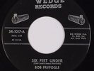 BOB FRYFOGLE: Six Feet Under WEDGE Primitive Rockabilly 45 Very Rare HEAR