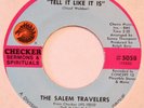 SALEM TRAVELERS Tell It Like It Is CHECKER 45 gospel soul funk VG++ HEAR