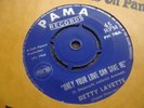 BETTY LAVETTE UK PAMA 45 1968 ONLY YOUR LOVE CAN SAVE ME NICE COPY