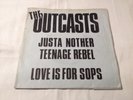 THE OUTCASTS - Just Another Teenage Rebel - UK 1978 GOOD VIBRATIONS 45 - KBD