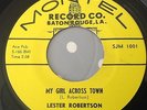 LESTER ROBERTSON-MY GIRL ACROSS TOWN/TAKE IT HOME TO GRANDMA-MONTEL SJM 1001.